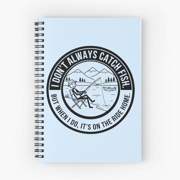 Item preview, I Don't Always Catch Fish - Humorous Fishing Emblem designed and sold by ThreadRiotTees.