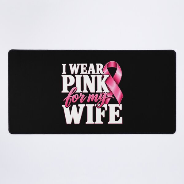 Item preview, I Wear Pink for My Wife designed and sold by anapldv.