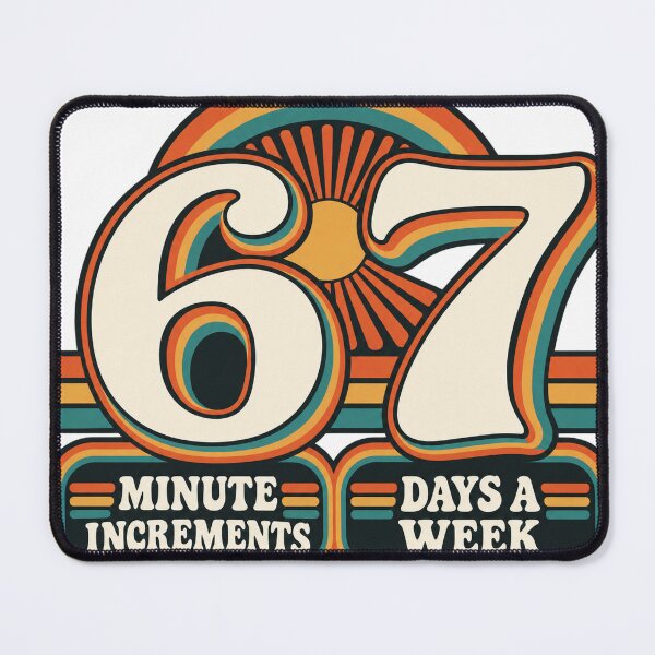 Item preview, 6 Minute Increments 7 Days A Week Six Seven Meme designed and sold by keltee.