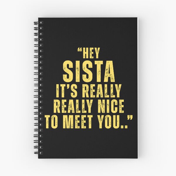 Item preview, Hey Sista Its Really Really Nice To Meet Ya, Sisterhood, Unique gifts designed and sold by Teetreasure2.