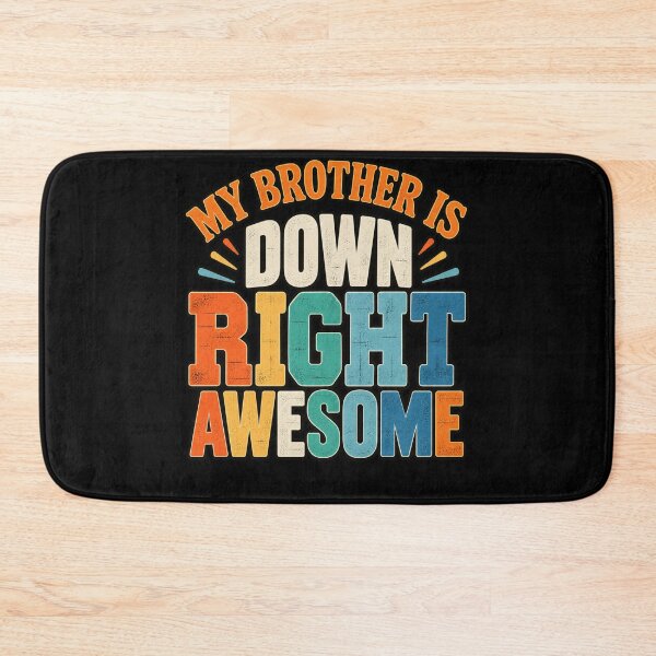 Item preview, My Brother Is Downright Awesome designed and sold by anapldv.