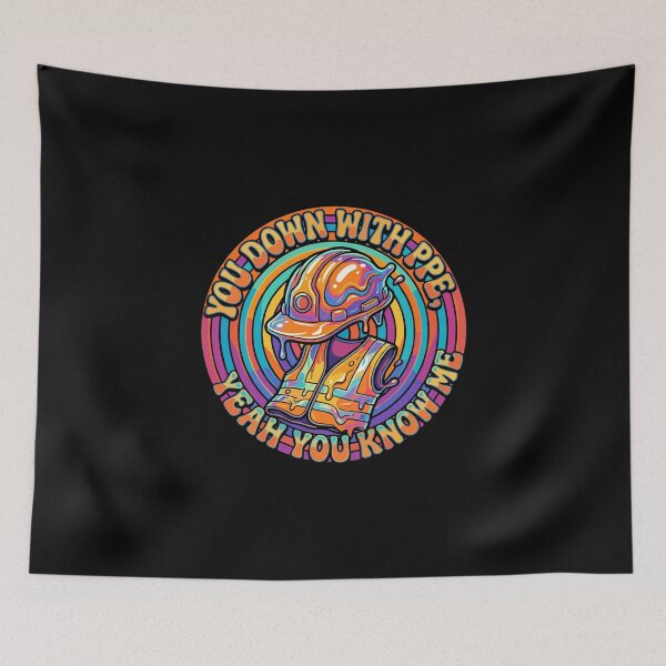 Item preview, You Down With PPE Yeah You Know Me Construction Safety Worker designed and sold by PopStars1993.