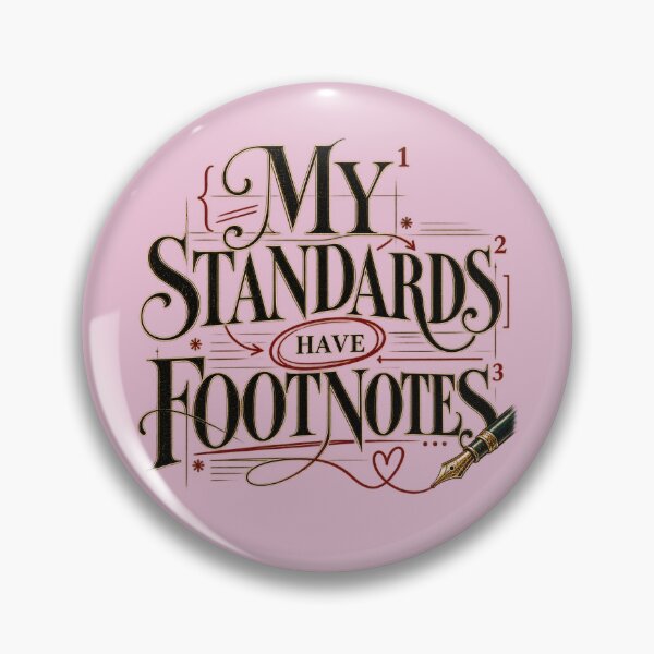 Item preview, My Standards Have Footnotes Literary Design designed and sold by BEASTATE.