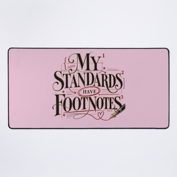 Item preview, My Standards Have Footnotes Literary Design designed and sold by BEASTATE.