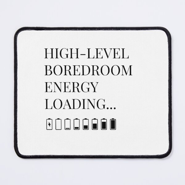 Item preview, High-level Boredroom Energy designed and sold by KalahariBaobab.