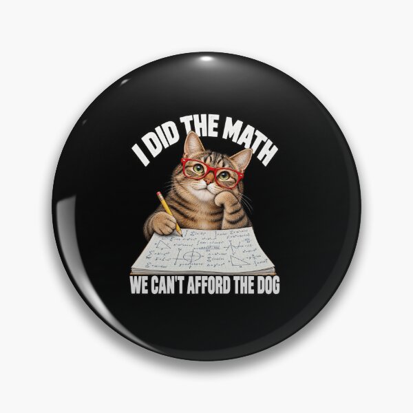 Item preview, I Did the Math Cat Pet Humor designed and sold by anapldv.