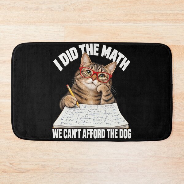 Item preview, I Did the Math Cat Pet Humor designed and sold by anapldv.