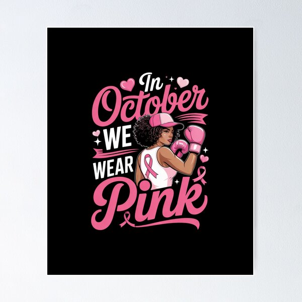 Item preview, in October We Wear Pink Black Women Breast Cancer Awareness designed and sold by ZACK ART.