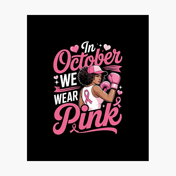Item preview, in October We Wear Pink Black Women Breast Cancer Awareness designed and sold by ZACK ART.