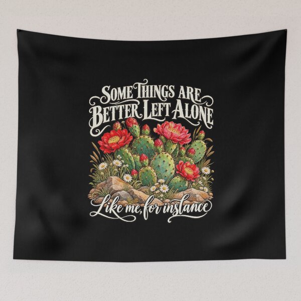 Item preview, Better Left Alone Cactus Humor designed and sold by anapldv.