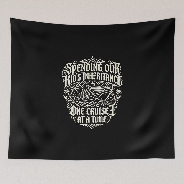 Item preview, Spending Our Kid's Inheritance One Cruise At A Time Cruise Travel Humor designed and sold by PopStars1993.