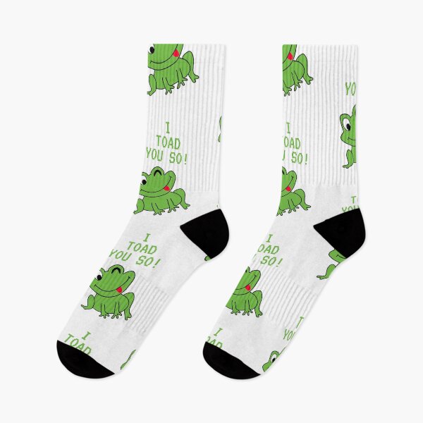 Item preview, I toad you so! designed and sold by The Daily Giggles.