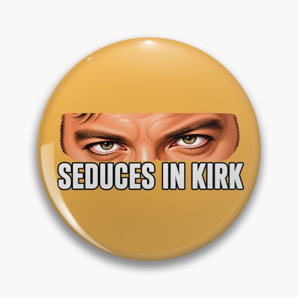 Item preview, Seduces in Kirk designed and sold by LootLogic.