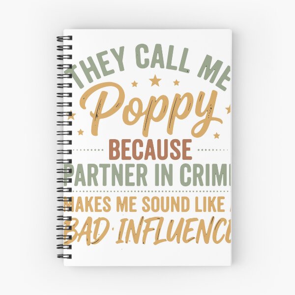 Item preview, They Call Me Poppy Because Partner In Crime Makes Me Sound Like A Bad Influence Grandfather Family Humor designed and sold by SofiBlair.
