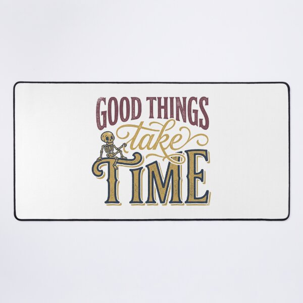 Item preview, Good Things Take Time Vintage Skeleton Graphic designed and sold by MisteryDesigner.