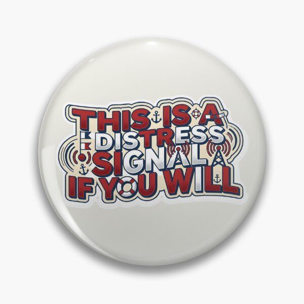 Item preview, A Distress Signal If You Will designed and sold by DecireeArt.