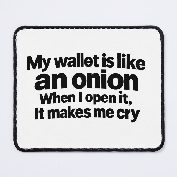 Item preview, My Wallet Is Like an Onion designed and sold by PRINTIONAL.