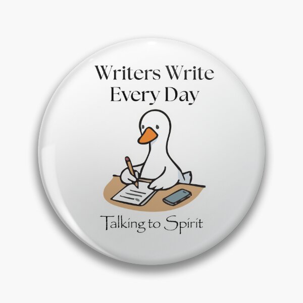 Item preview, Writers Write Every Day - So says the Goose designed and sold by TalkingToSpirit.