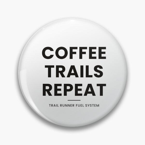 Item preview, Coffee Trails Repeat Shirt — Funny Trail Runner Gift designed and sold by Type2SupplyCo.