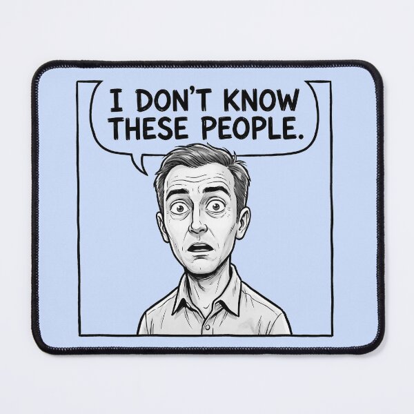 Item preview, I Don't Know These People-Confused Character designed and sold by ThreadRiotTees.