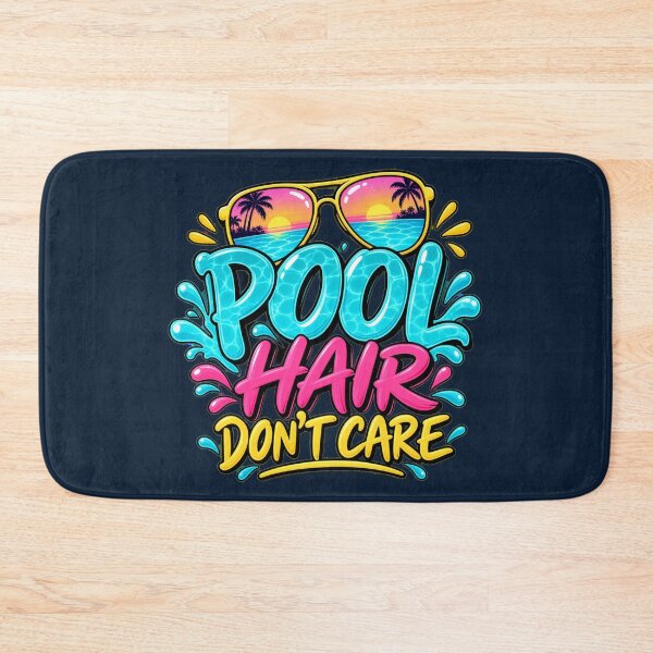 Item preview, Pool Hair Don’t Care Summer Splash designed and sold by AndyGordon125.