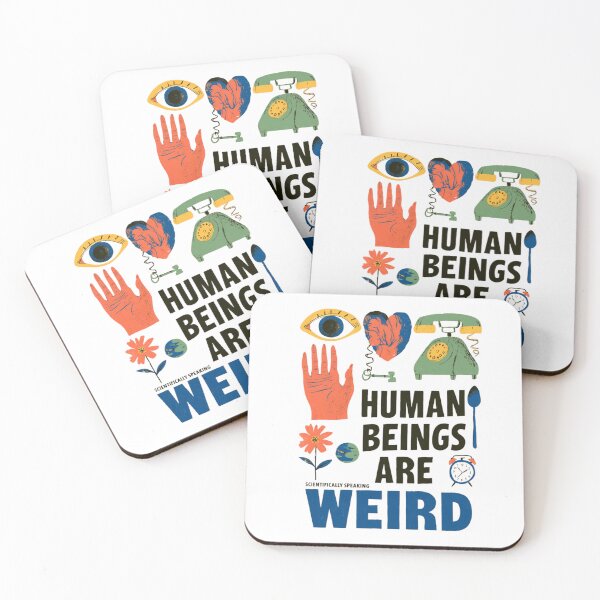Item preview, Human Beings Are Weird Scientifically Speaking designed and sold by HouseOfMitos.