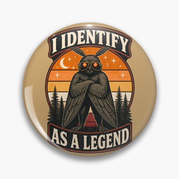 Item preview, I Identify as a Legend Mothman Retro Badge designed and sold by MagicTheDog.