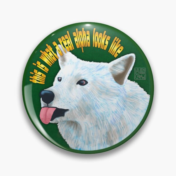 Item preview, "This is What a Real Alpha Looks Like"- Silly Wolf designed and sold by Lavender Crow YYC.