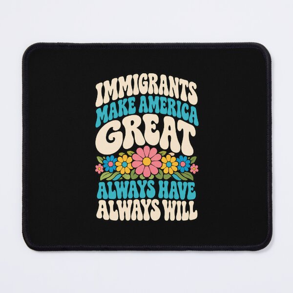 Item preview, Immigrants Make America Great Retro Groovy Floral Graphic designed and sold by Whirx.