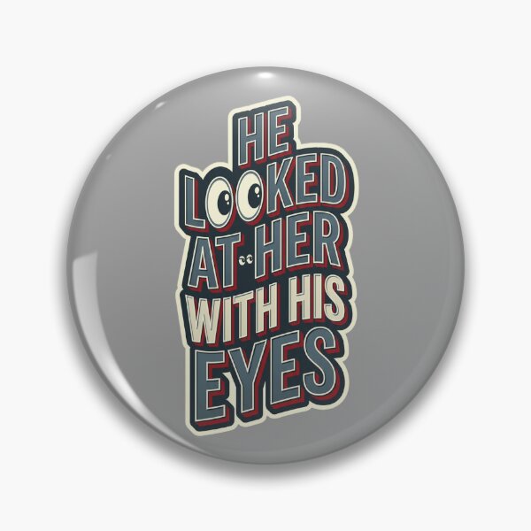 Item preview, He Looked at Her with His Eyes  designed and sold by DecireeArt.