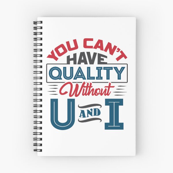 Item preview, You Can't Have Quality Without U and I Quality Control designed and sold by jaygo.