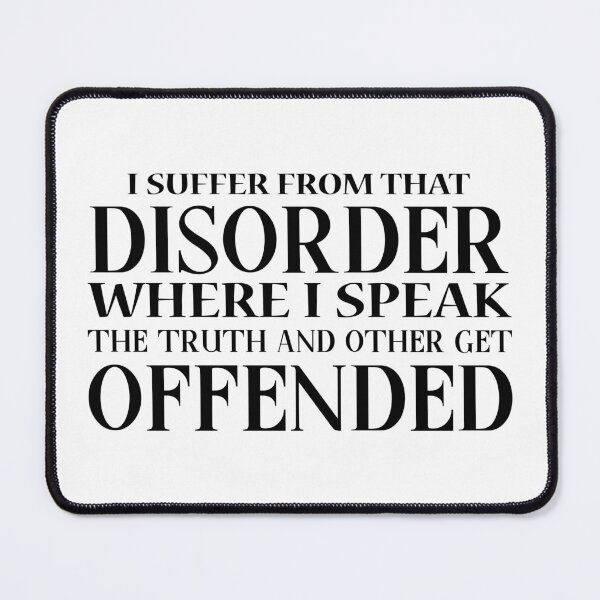 Item preview, Quiet Strength – “Suffer From a Disorder Where I Speak the Truth” designed and sold by Nicole Bleck.