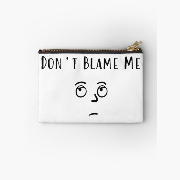 Item preview, Don't Blame Me designed and sold by Jamie  Taylor.