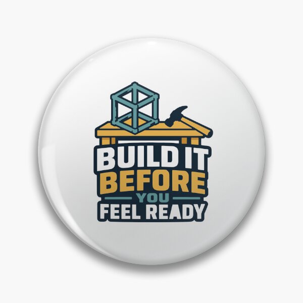 Item preview, Build It Before You Feel Ready – Construction Motivational Design designed and sold by Akioos.