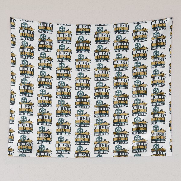 Item preview, Build It Before You Feel Ready – Construction Motivational Design designed and sold by Akioos.