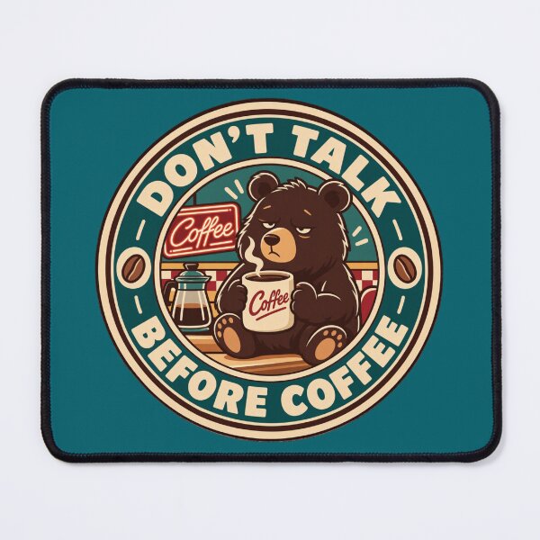 Item preview, Don't Talk Before Coffee | Sleepy Bear Vintage Coffee Lover Design designed and sold by IronySupply.