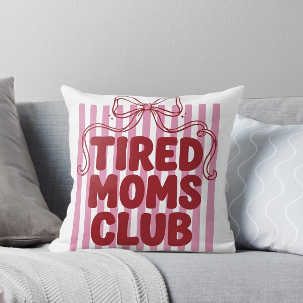 Item preview, tired moms club designed and sold by Geritaa.
