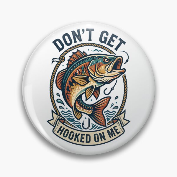 Item preview, Don't get hooked on me designed and sold by ParadoxParadox.