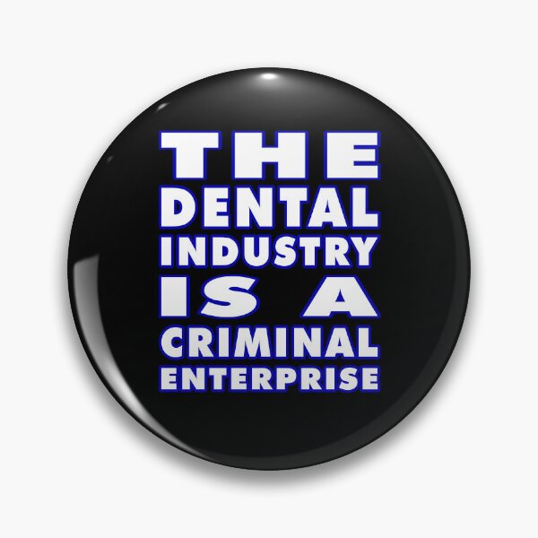 Artikelvorschau, Die Dentalbranche ist ein kriminelles Unternehmen entworfen und verkauft von Karate Octopus.