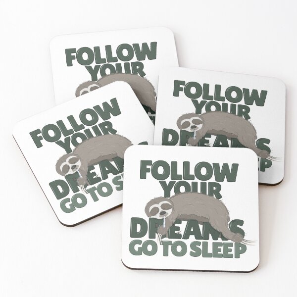 Item preview, Follow your dreams. Sleeping Sloth designed and sold by DecentVibe.