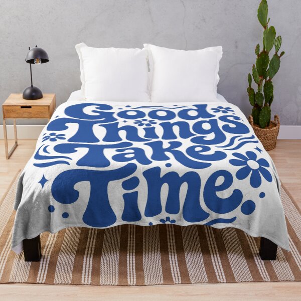 Item preview, Good things take time designed and sold by Geraldine Amesty.