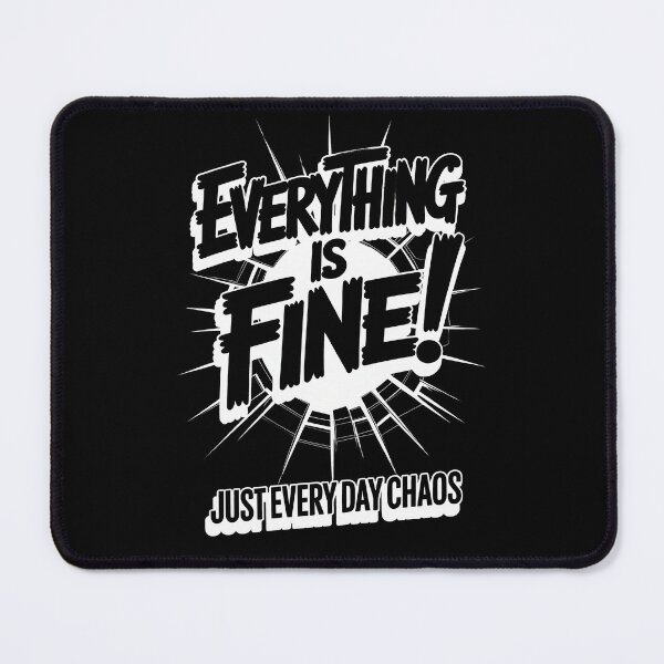 Item preview, Copy of Copy of Everything is Fine, Every Day Chaos White Cartoon designed and sold by Museum Of Non-Existing Art.