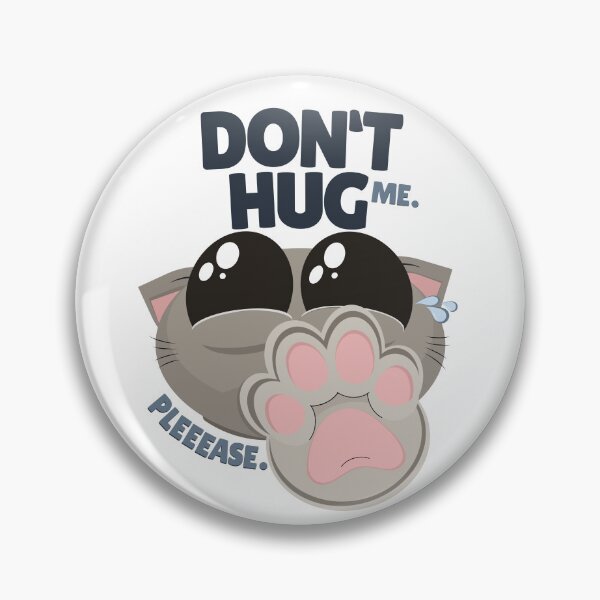 Item preview, Don't Hug Me, Please. Introvert Cat Boundary designed and sold by DecentVibe.