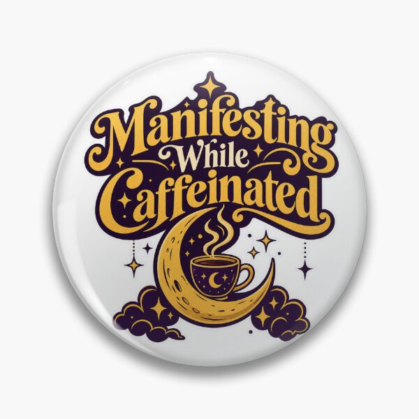Item preview, Manifesting While Caffeinated Mystical Design designed and sold by NovaToons.