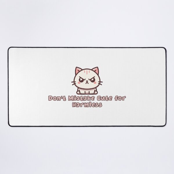 Item preview, Don't Mistake Cute for Harmless designed and sold by lovewhatyoudo.