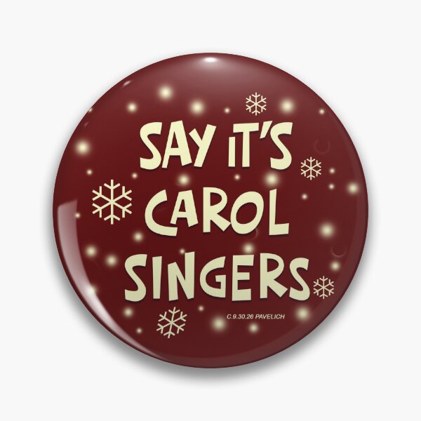 Item preview, Say It's Carol Singers Snow designed and sold by Normbot2000.