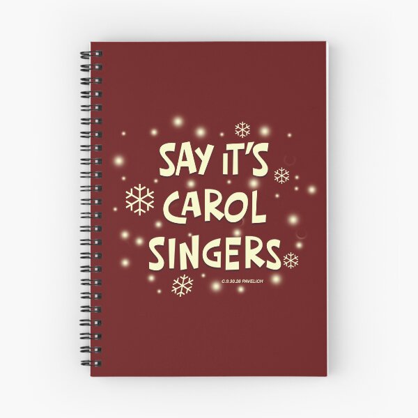 Item preview, Say It's Carol Singers Snow designed and sold by Normbot2000.