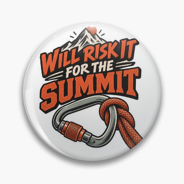 Item preview, Will Risk It For The Summit designed and sold by NovaToons.