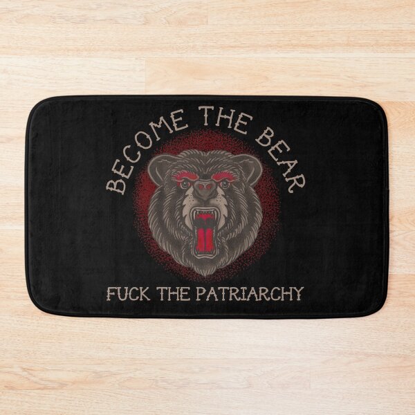 Item preview, BECOME THE BEAR (FEMINIST) designed and sold by remerasnerdas.