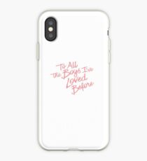 An alle Jungs, die ich schon einmal geliebt habe iPhone-Hülle & Cover